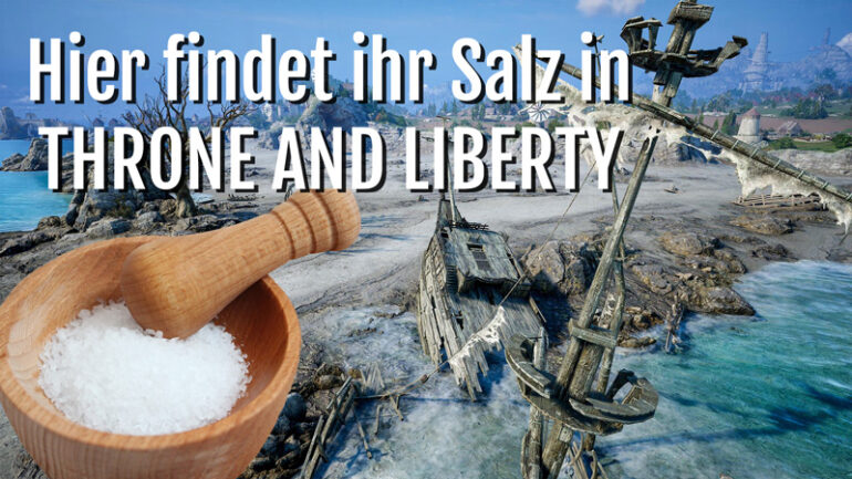 wo-finde-ich-salz-in-throne-and-liberty-fundorte-loot-salt